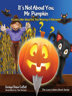 cover image of It's Not About You, Mr. Pumpkin